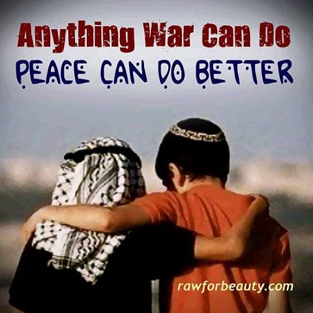 anything-war-can-do-peace-can-do-better